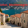 Kotor Montenegro